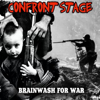 Confront Stage - Brainwash for war (single) (2019)