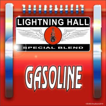 Lightning Hall - Gasoline (2019)