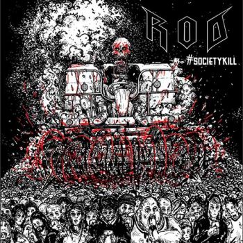 R.O.D. - #SocietyKill (2018)