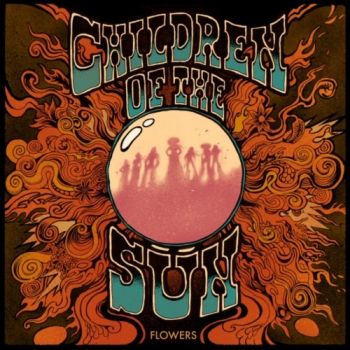 Children Of The Sun - Flowers (2019)