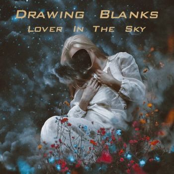 Drawing Blanks - Lover In The Sky (2019)