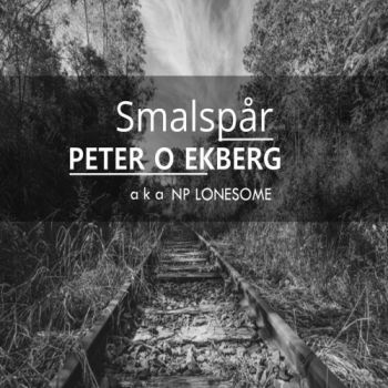 Peter O Ekberg - Smalspar (2019)