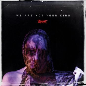 Slipknot - Birth Of The Cruel (Single) (2019)