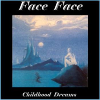 Face Face  Childhood Dreams (1993)