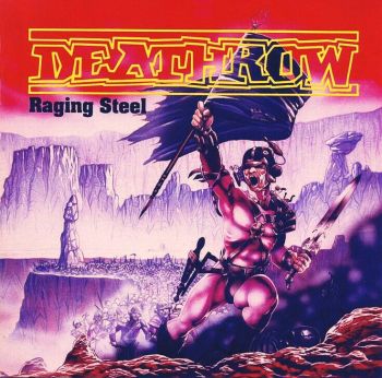 Deathrow - Raging Steel (1987)