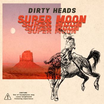 Dirty Heads - Super Moon (2019)