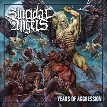 Suicidal Angels - Years of Aggression (2019)