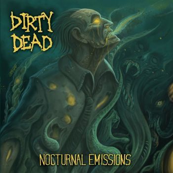 Dirty Dead - Nocturnal Emissions (2019)