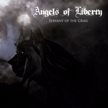 Angels Of Liberty - Servant Of The Grail (2019)