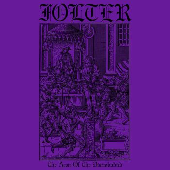 Folter - The Aeon of the Disembodied (2019)