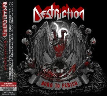 Destruction - Born To Perish (Japanese Edition) (2019)