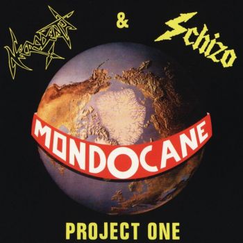 Mondocane - Necrodeath & Schizo  Project One (1989)