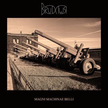 Brudywr - Magni Machinae Belli (2019)