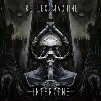 Reflex Machine - Interzone (2019)