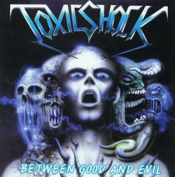 Toxic Shock - Between Good and Evil (1992)