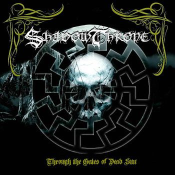 ShadowThrone - Through the Gates of Dead Sun (2015)