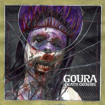 Goura - Death Crowns (2019)