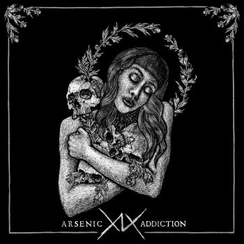 Arsenic Addiction - XIX (2019)