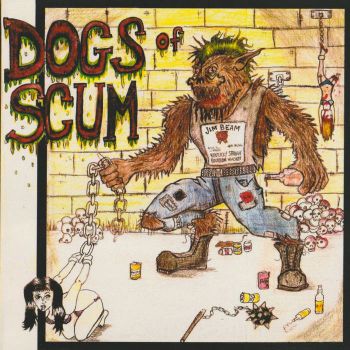 Dogs of Scum - Dogs of Scum (2019)