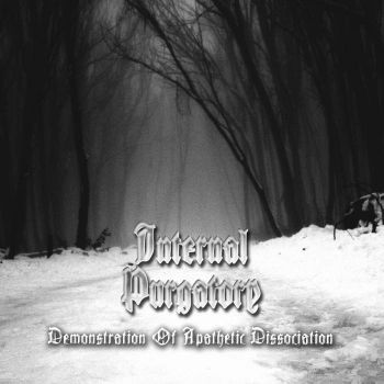 Internal Purgatory - Demonstration of Apathetic Dissociation (2019)