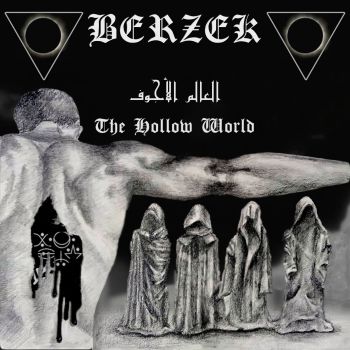 Berzek - The Hollow World (2019)