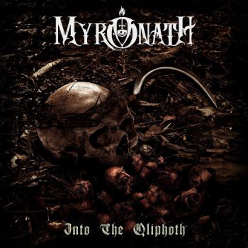 Myronath - Into The Qliphoth (2019)