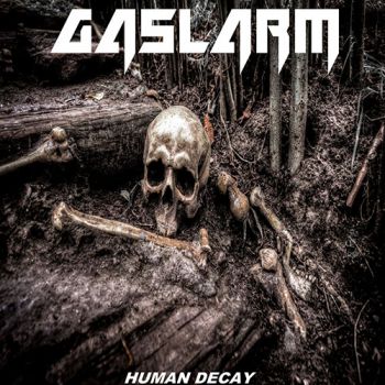 Gaslarm - Human Decay (2019)