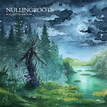 Nullingroots - Malady's Black Maw (2019)