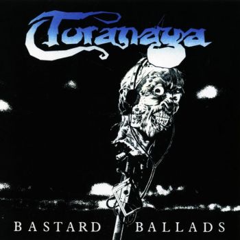 Toranaga - Bastard Ballads (1988)