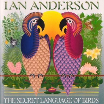 Ian Anderson - The Secret Language Of Birds (2000)