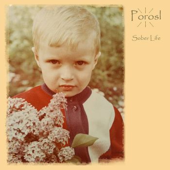 Porosl - Sober Life (2019)