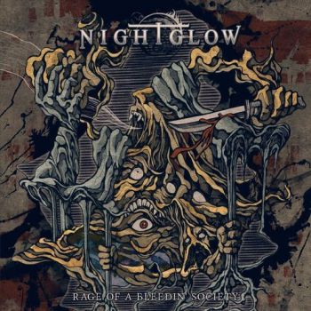 Nightglow - Rage Of A Bleedin' Society (2019)