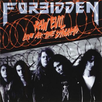 Forbidden - Raw Evil: Live At The Dynamo (1998)