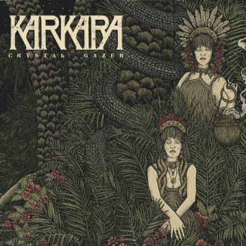 Karkara - Crystal Gazer (2019)