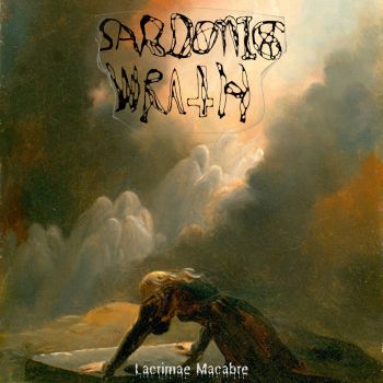 Sardonic Wrath - Lacrimae Macabre (2019)