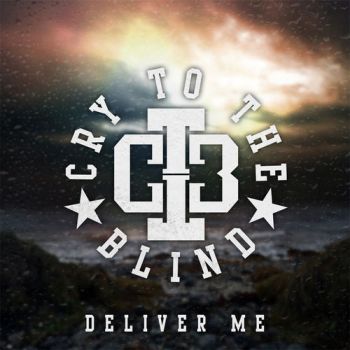 Cry To The Blind - Deliver Me (EP) (2019)