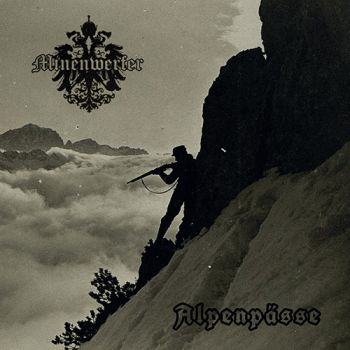 Minenwerfer - Alpenpasse (2019)