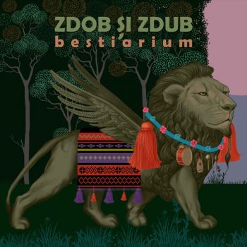 Zdob si Zdub - Bestiarium (2019)
