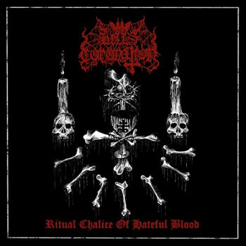 Hell's Coronation - Ritual Chalice Of Hateful Blood (2019)