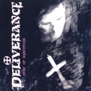 Deliverance - Stay Of Execution (1992)