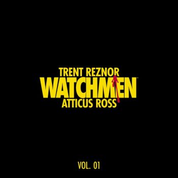 Trent Reznor & Atticus Ross - Watchmen: Volume 1 (Music from the HBO Series) (2019)