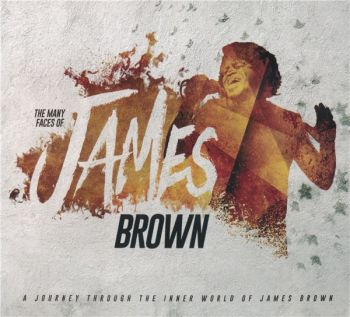VS - The Many Faces Of James Brown - A Journey Through The Inner World Of James Brown (2018)