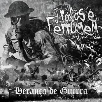 Tracas e Ferrugem - Heranca de Guerra (2019)