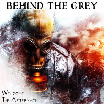 Behind the Grey - Welcome the Aftermath (EP) (2019)