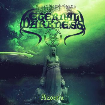 Eternal Darkness - Azoetia (Promo) (2019)