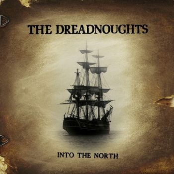 The Dreadnoughts - Into the North (2019)
