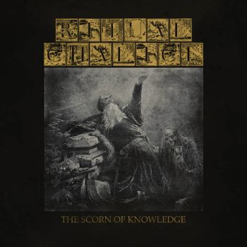 Ritual Chalice - The Scorn of Knowledge (2019)
