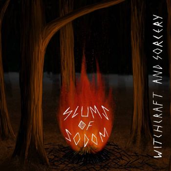 Slums of Sodom - Witchcraft and Sorcery (2019)