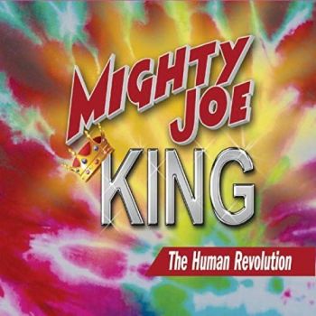 Mighty Joe King - The Human Revolution (2019)