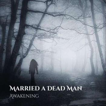 Married a Dead Man - Awakening (2019)